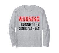 Warning I Brought The Drink Package Croisière Vacances Manche Longue