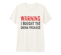 Warning I Brought The Drink Package Croisière Vacances T-Shirt Haut de Gamme