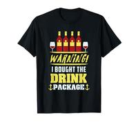 Warning I Bught The Drink Package Bateau de croisière Amusant T-Shirt