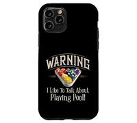 Warning I Like to Talk About Pool Playing Coque pour iPhone 11 Pro