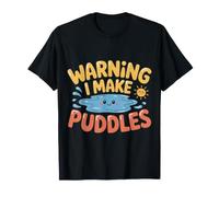 Warning I Make Puddles Entraînement des Tout-Petits - T-Shirt