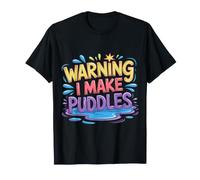 Warning I Make Puddles Entraînement des Tout-Petits - T-Shirt