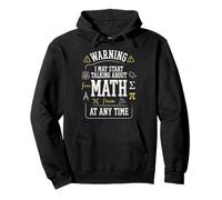 Warning I May Start Talking About Math at Any Time Funny Sweat à Capuche