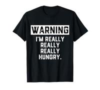 Warning: I'm Really Really Really Hungry Funny Food Dad Joke T-Shirt