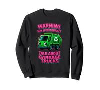 Warning May Spontanément Talk Trash Kids Garbage Truck Girl Sweatshirt