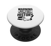 Warning May Start Talking About History Citation drôle PopSockets PopGrip Adhésif