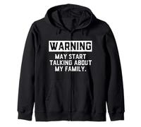 Warning May Start Talking About My Family - Funnny Mom Joke Sweat à Capuche