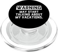 Warning May Start Talking About My Vacations Funny Family PopSockets PopGrip pour MagSafe