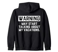 Warning May Start Talking About My Vacations Funny Family Sweat à Capuche