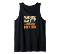 Warning May Stop Suddenly For A Bird Birder Watcher Débardeur