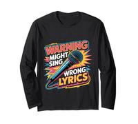 Warning Might Sing Wrong Lyrics Chanteur de Musique |- Manche Longue