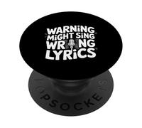 Warning Might Sing Wrong Lyrics Chanteur de Musique |- PopSockets PopGrip Adhésif