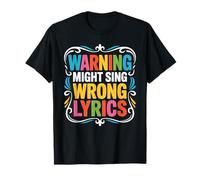 Warning Might Sing Wrong Lyrics Chanteur de Musique T-Shirt