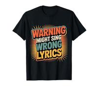 Warning Might Sing Wrong Lyrics Chanteur de Musique - T-Shirt