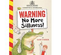 Warning: No More Silliness! - Sam Usher - Bloomsbury Children's Books - ebook (ePub) - Livre