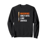 Warning Only Hits Line Drives Batte de Baseball Batter Home Run Sweatshirt