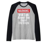 Warning parlera du Bon Vieux Temps, Grand-père drôle Manche Raglan
