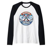 Warning Peut Parler spontanément de Skier Skier Funny Ski Manche Raglan