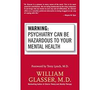 Warning: Psychiatry Can Be Hazardous to Your Mental Health