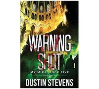 Warning Shot: A Thriller