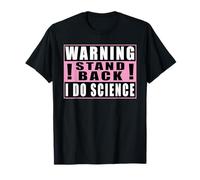 Warning Stand Back I Do Science Drôle Chimie T-Shirt