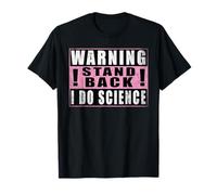 Warning Stand Back I Do Science Drôle Chimie T-Shirt