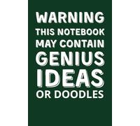 Warning:This Notebook May Contain Genius Ideas or Doodles: 6x9 Lined Funny Office Gag Gift Notebook, 110 Page Secret Santa Card Alternative & ... Perfect for Friends, Bosses, and Employees