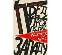 Warning to the West by Aleksandr Solzhenitsyn Aleksandr Solzhenitsyn (Auteur)