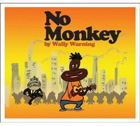 Warning,Wally - No Monkey