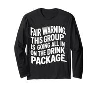 Warning We're All in on The Drink Package - Manche Longue