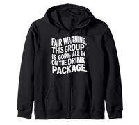 Warning We're All in on The Drink Package - Sweat à Capuche