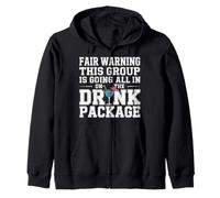 Warning We're All in on The Drink Package - Sweat à Capuche