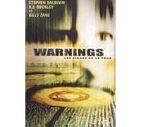 Warnings, les signes de la peur