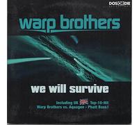 Warp Brothers - We will survive/Phatt bass [Single-CD]