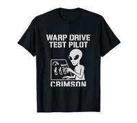 Warp Drive Test Pilot Alien UFO Space Humour Gear T-Shirt