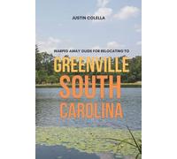 Warped Away Guide For Relocating to Greenville South Carolina: What No One Tells You About Relocation - Until Now!