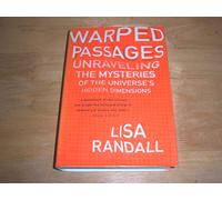 Warped Passages: Unraveling the Mysteries of the Universe's Hidden Dimensions by Lisa Randall (2005-08-30)