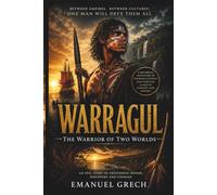 WARRAGUL: The Warrior of Two Worlds