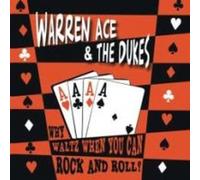 Warren Ace & The Dukes - Why Waltz When You Can [Import]