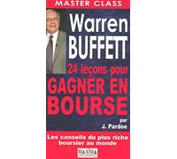 Warren Buffett 24 Lecons pour Gagner en Bourse