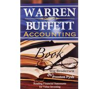 Warren Buffett Accounting Book: Reading Financial Statements for Value Investing by Preston Pysh Stig Brodersen