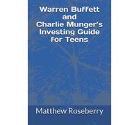 Warren Buffett And Charlie Mungers Investing Guide For Teens