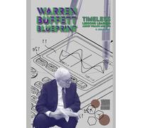 Warren Buffett Blueprint: Timeless Lessons Learned About Wealth and Life