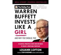 Warren Buffett Invests Like a Girl: And Why You Should, Too
