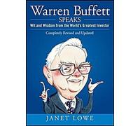 Warren Buffett Speaks : L'esprit et la sagesse du plus grand investisseur du monde