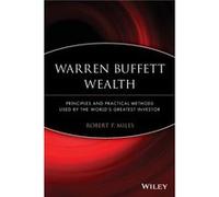 Warren Buffett Wealth by Miles & Robert P. Tampa & FL Miles Robert P. Tampa FL (Auteur)