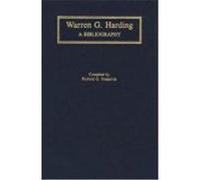 Warren G. Harding, BIBLIOGRAPHIES OF THE PRESIDENTS OF THE UNITED STATES