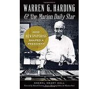 Warren G. Harding & The Marion Daily Star