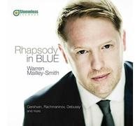 Warren Mailley-Smith Warren Mailley-Smith: Rhapsody in Blue (CD) Album