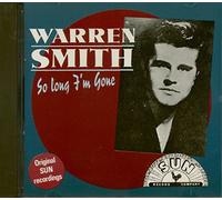 Warren Smith - So Long, I'm Gone
